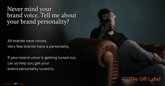 Never mind your brand voice. Tell me about your brand personality?